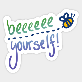 "Beeeeee Yourself" Quirky Bee Design Sticker